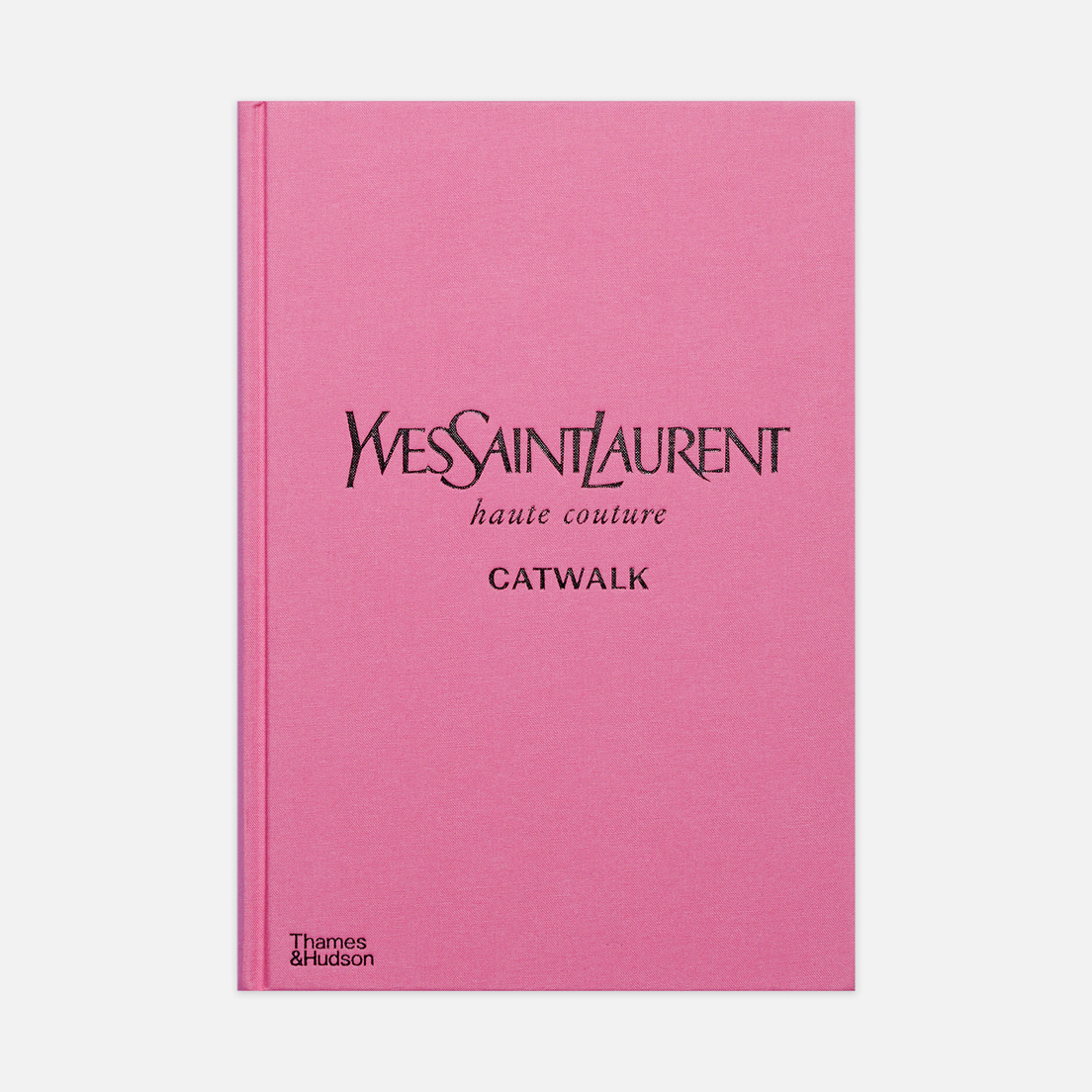 Thames & Hudson Книга Yves Saint Laurent Catwalk