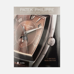 Книга Schiffer Patek Philippe: Cult Object And Investment