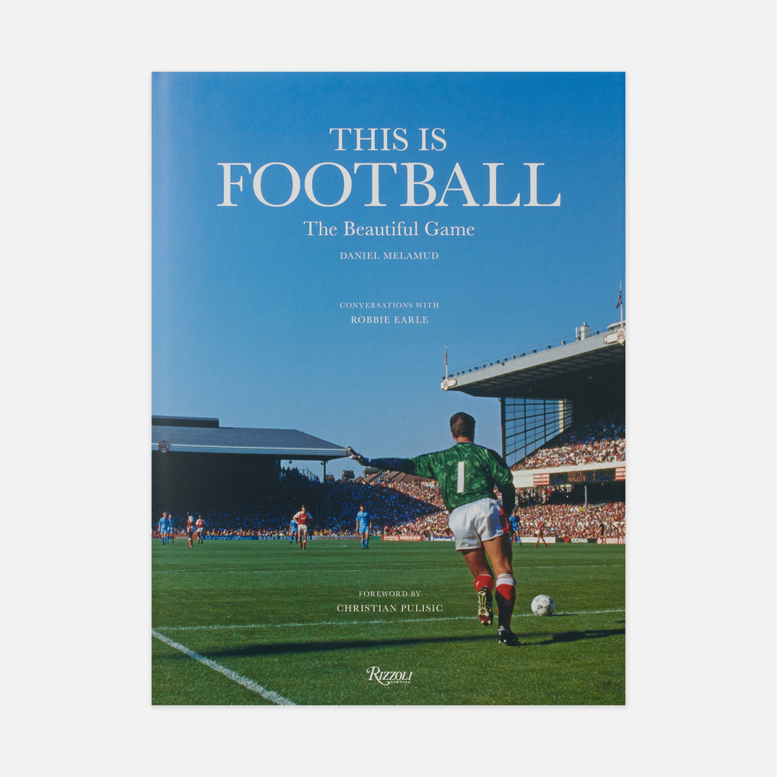 Rizzoli Книга This is Football: The Beautiful Game
