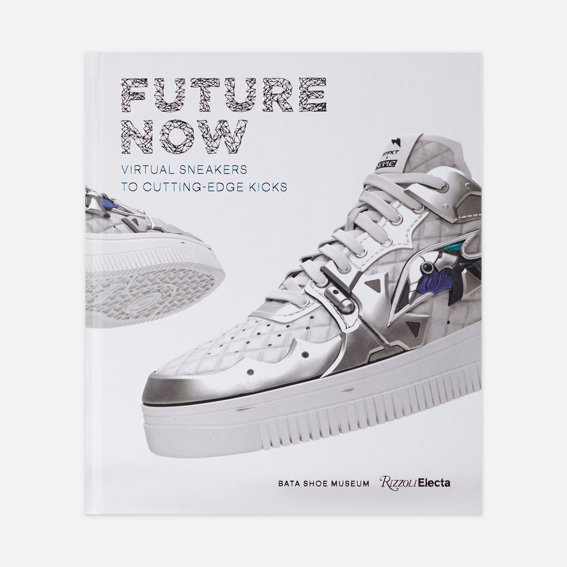 Rizzoli Книга Future Now: Virtual Sneakers To Cutting-Edge Kicks