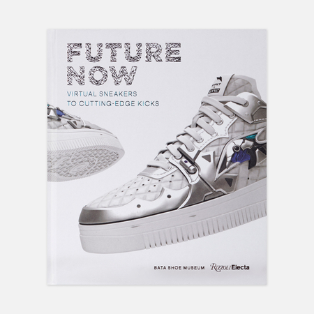 Книга Rizzoli Future Now Virtual Sneakers To Cutting-Edge Kicks цвет белый 4690₽