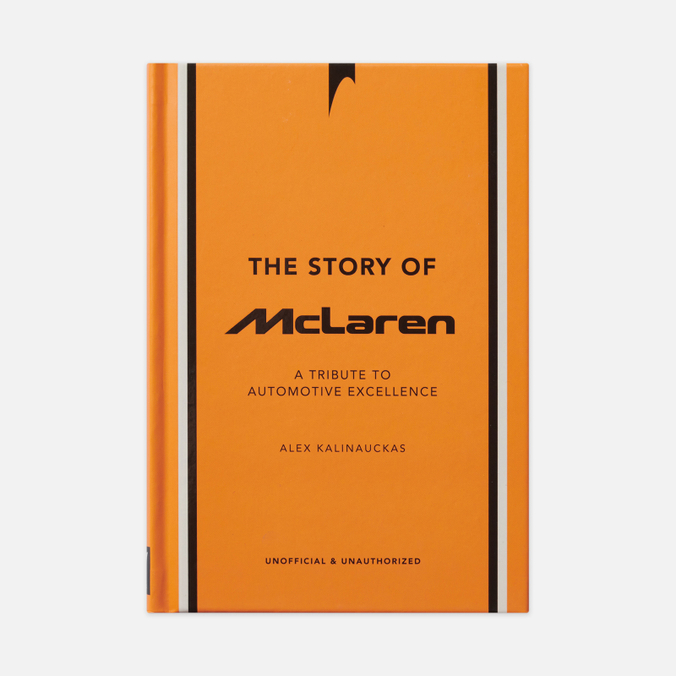 Книга Book Publishers The Story Of McLaren: A Tribute To Automotive Excellence