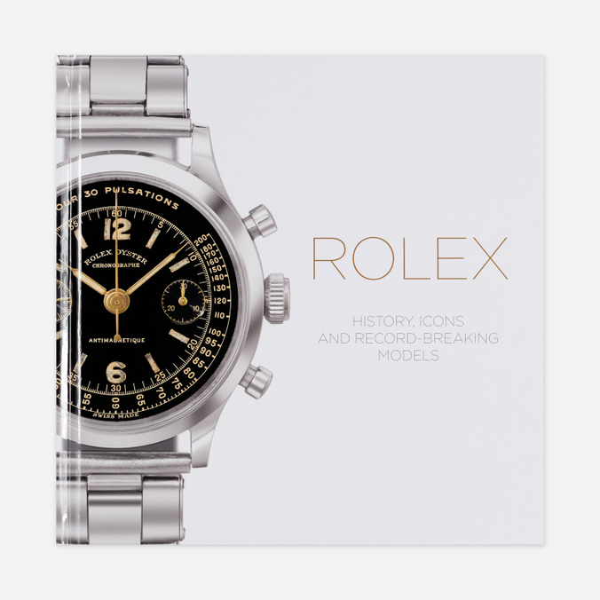 Книга Book Publishers Rolex: History, Icons And Record-Breaking Models