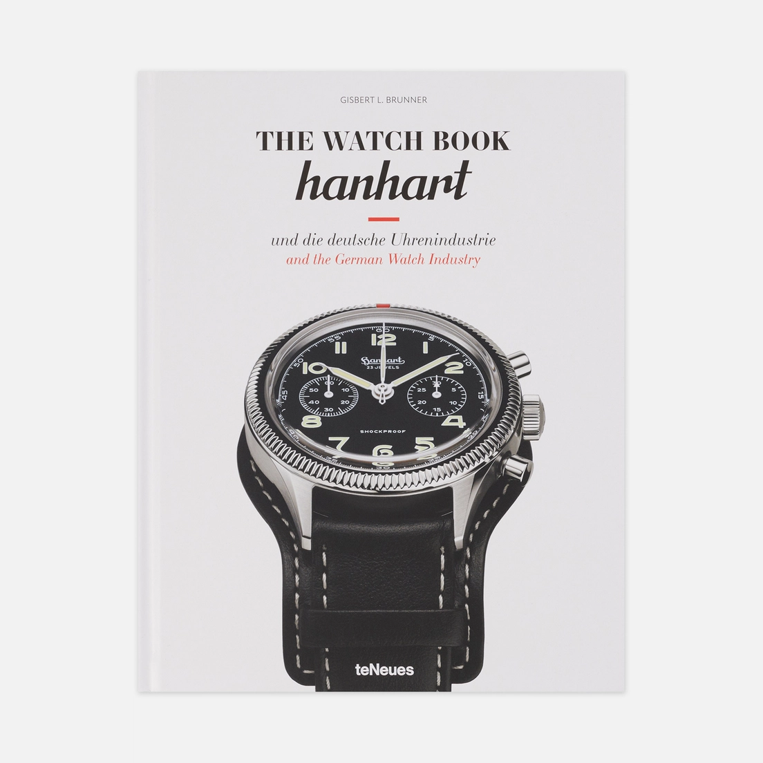 teNeues Книга The Watch Book: Hanhart und die deutsche Uhrenindustrie / Hanhart and the German Watchmaking Industry