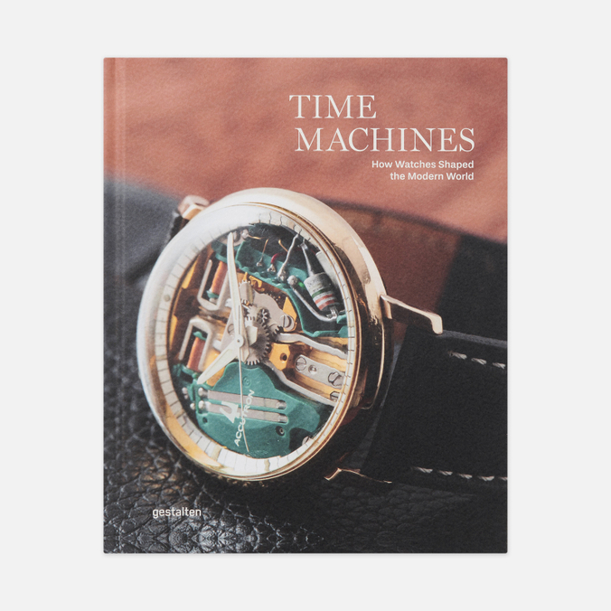 Книга Gestalten Time Machines: How Watches Shaped The Modern World