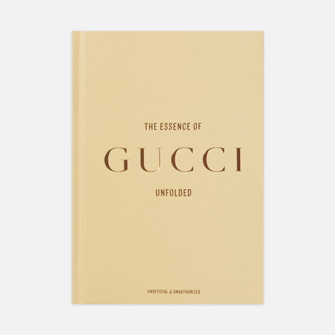 Книга Book Publishers The Essence Of Gucci: Unfolded