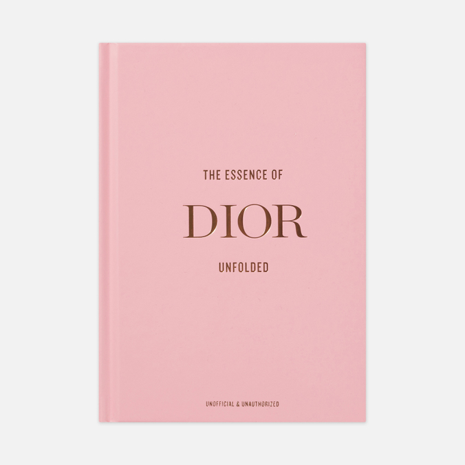 Книга Book Publishers The Essence Of Dior: Unfolded