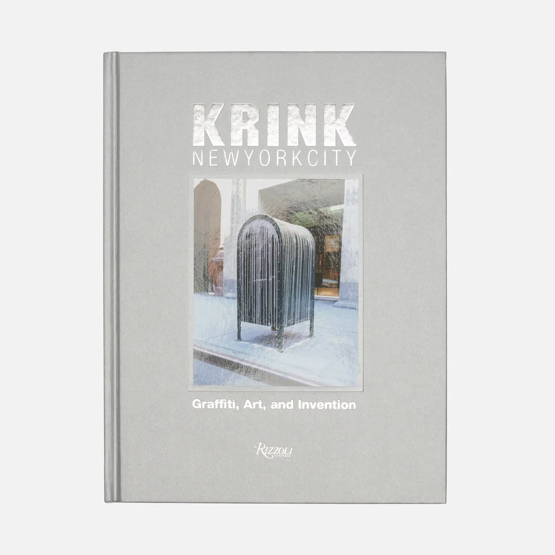 Rizzoli Книга KRINK New York City: Graffiti, Art, And Invention