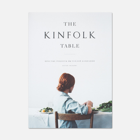 Книга Kinfolk The Table
