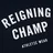 Reigning Champ